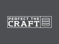 Perfect The Craft