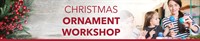 Christmas Ornament Workshop