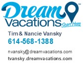 Tim & Nancie Vansky, Dream Vacations