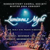 Luminous Night - Newburyport Choral Society Winter 2024 Concert