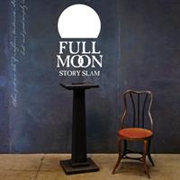 Full Moon Story Slam – Love