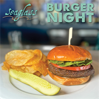 Burger Night at Seaglass Restaurant