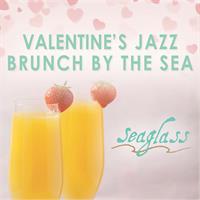 Valentine’s Jazz Brunch at Seaglass