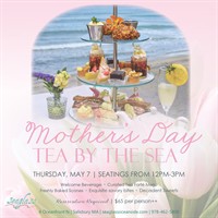 Mother's Day Tea By the Sea at Seaglass