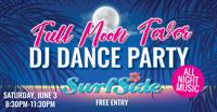Full Moon Fever DJ Dance Party on the Surfside Deck