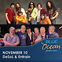 DeSoL & Entrain at Blue Ocean Music Hall