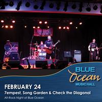 7empest, Song Garden & Check the Diagonal at Blue Ocean Music Hall