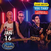 Every Breath You Take – A Tribute to Sting & The Police at Blue Ocean Music Hall
