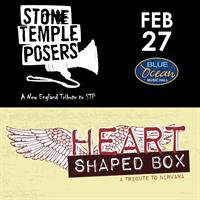 Stone Temple Posers & Heart Shaped Box at Blue Ocean Music Hall