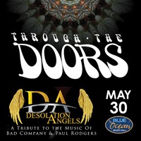 Through The Doors & Desolation Angels at Blue Ocean Music Hall