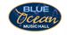 Blue Ocean Music Hall