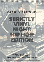 DJ Tre’ Sut presents STRICTLY VINYL NIGHT: HIP HOP EDITION