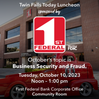 Twin Falls Today Lunch October 2023 Sponsored by First Federal