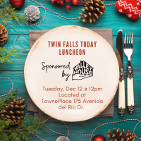 Twin Falls Today Lunch December 2023