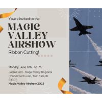 Ribbon Cutting for Magic Valley Airshow 