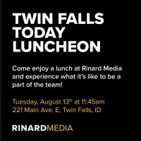 Twin Falls Today Lunch August 2024 Sponsored by Rinard Media