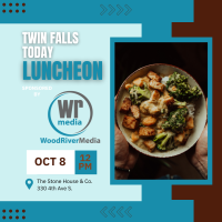 Twin Falls Today Lunch October 2024 Sponsored by Wood River Media