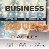 Business After Hours January 2025 Sponsored by Ashley Home Furniture