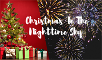 31st Annual Christmas In The Nighttime Sky