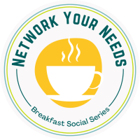 Network Your Needs Breakfast Social: MORA