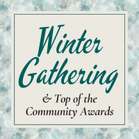 2024 Winter Gathering & Top of the Community Awards