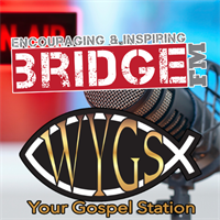 Bridge FM & WYGS (Good Shepherd Radio)