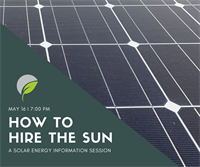 How to Hire the Sun - A Solar Energy Information Session
