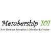 Membership 101- "New Member Orientation and Member Refresher"