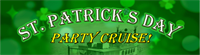 St. Patrick's Day Party Cruise!