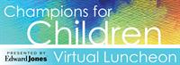 Liberty House Champions for Children Virtual Luncheon