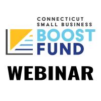 CT Small Business Boost Fund Webinar