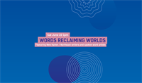 International Festival of Arts & Ideas: Words Reclaiming Worlds
