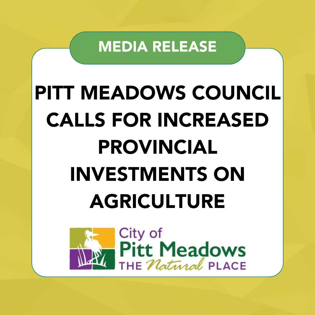 Image for Pitt Meadows Council Calls for Increased Provincial Investments on Agriculture