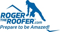 Roger The Roofer LLC 