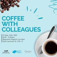 Coffee with Colleagues hosted by Beaufort Digital Corridor