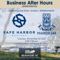 Business After Hours hosted By Marker 244 and Safe Harbor Port Royal Landing