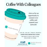 Coffee with Colleagues hosted by Beaufort Memorial Hospital