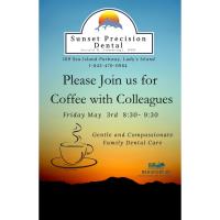 Coffee with Colleagues hosted by Sunset Precision Dental