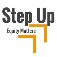 Step Up: Equity Matters