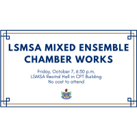 LSMSA invites community to Oct. 7 Mixed Ensemble Chamber Works concert