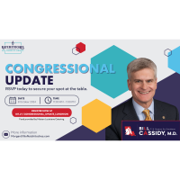 Congressional Update - Bill Cassidy, M.D., United States Senator of Louisiana