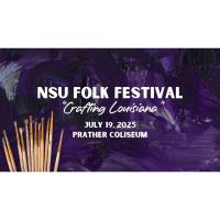 NSU Folk Festival "Crafting Louisiana"