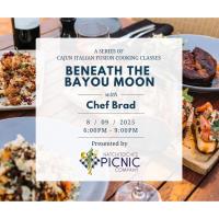 Beneath the Bayou Moon with Chef Brad