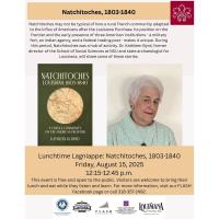 Lunchtime Lagniappe: Natchitoches 1803-1840, with Dr. Kathleen Byrd