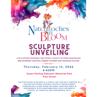 Natchitoches in Bloom Sculpture Unveiling