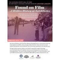 Found on Film: A Hidden History of Natchitoches