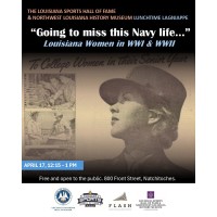 Lunchtime Lagniappe - “Going to miss this Navy life…” Louisiana Women in WWI & WWII
