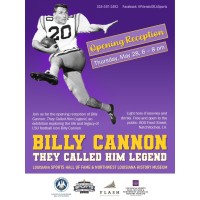 "Billy Cannon: They They Called Him a Legend" Opening Reception