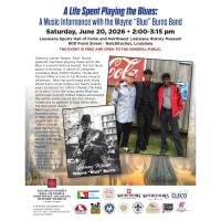 A Life Spend Playing the Blues: A Music Informance with the Wayne "Blue" Burns Band