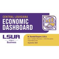 LSUA’s Central Louisiana Economic Dashboard for September 2024 Released 